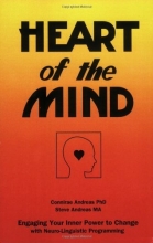 Cover art for Heart of the Mind: Engaging Your Inner Power to Change With NLP Neuro-Linguistic Programming