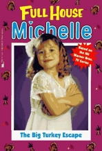 Cover art for The Big Turkey Escape (Full House Michelle)