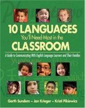 Cover art for Ten Languages You'll Need Most in the Classroom: A Guide to Communicating With English Language Learners and Their Families