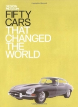 Cover art for Fifty Cars That Changed the World (Fifty (Conran Octopus))