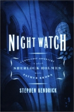 Cover art for Night Watch: A Long-Lost Adventure in Which Sherlock Holmes Meets Father Brown