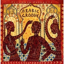 Cover art for Arabic Groove (Putumayo Presents)