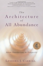 Cover art for The Architecture of All Abundance: Seven Foundations to Prosperity