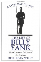 Cover art for Life of Billy Yank: The Common Soldier of the Union