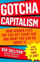 Cover art for Gotcha Capitalism: How Hidden Fees Rip You Off Every Day-and What You Can Do About It
