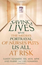 Cover art for Saving Lives: Why the Media's Portrayal of Nurses Puts Us All at Risk (Kaplan Voices Nurses)