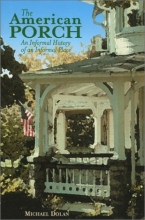 Cover art for The American Porch: An Informal History of an Informal Place