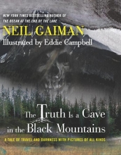 Cover art for The Truth Is a Cave in the Black Mountains: A Tale of Travel and Darkness with Pictures of All Kinds