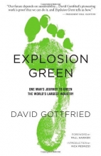Cover art for Explosion Green: One Man's Journey To Green The World's Largest Industry