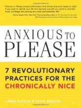 Cover art for Anxious to Please: 7 Revolutionary Practices for the Chronically Nice
