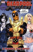 Cover art for Deadpool - Volume 3: X Marks the Spot