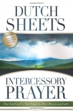 Cover art for Intercessory Prayer: How God Can Use Your Prayers to Move Heaven and Earth
