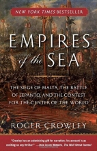 Cover art for Empires of the Sea: The Siege of Malta, the Battle of Lepanto, and the Contest for the Center of the World