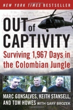 Cover art for Out of Captivity: Surviving 1,967 Days in the Colombian Jungle