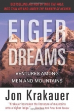 Cover art for Eiger Dreams: Ventures Among Men and Mountains