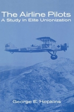 Cover art for The Airline Pilots: A Study in Elite Unionization