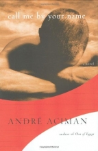 Cover art for Call Me by Your Name: A Novel