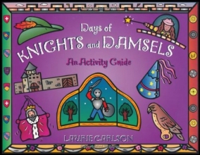 Cover art for Days of Knights and Damsels: An Activity Guide