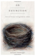 Cover art for On Extinction: How We Became Estranged from Nature