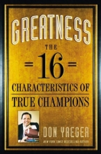 Cover art for Greatness: The 16 Characteristics of True Champions
