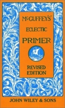 Cover art for McGuffey's Eclectic Primer, Revised Edition