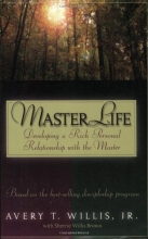 Cover art for Masterlife: Developing a Rich Personal Relationship with the Master
