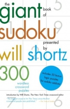 Cover art for The Giant Book of Sudoku Presented by Will Shortz: 300 Wordless Crossword Puzzles