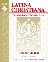 Cover art for Latina Christiana: Introduction to Christian Latin, Book II, Teacher Manual