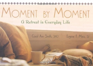 Cover art for Moment by Moment: A Retreat in Everyday Life