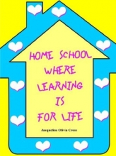 Cover art for Home School: Where Learning is for Life