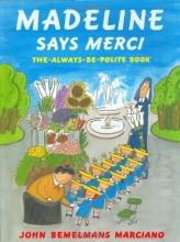 Cover art for Madeline Says Merci: The Always-Be-Polite Book