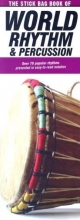 Cover art for The Stick Bag Book of World Rhythm and Percussion: Compact Reference Library