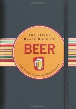 Cover art for The Little Black Book Of Beer: The Essential Guide to the Beloved Brewski
