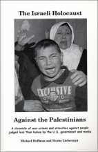 Cover art for The Israeli Holocaust Against the Palestinians