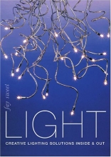 Cover art for Light: Creative Lighting Solutions Inside & Out