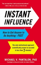 Cover art for Instant Influence: How to Get Anyone to Do Anything--Fast