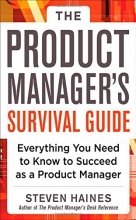 Cover art for The Product Manager's Survival Guide: Everything You Need to Know to Succeed as a Product Manager