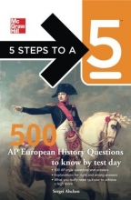 Cover art for 5 Steps to a 5 500 AP European History Questions to Know by Test Day (5 Steps to a 5 on the Advanced Placement Examinations Series)