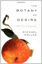 Cover art for The Botany of Desire: A Plant's-Eye View of the World