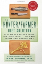Cover art for The Hunter/Farmer Diet Solution: Do You Have the Metabolism of a Hunter or a Farmer? Find Out...and Achieve Your Health and Weight-Loss Goals (Healthy Living (Hay House))