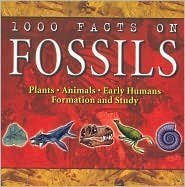 Cover art for 1000 Facts on Fossils (1,000 Facts Series)