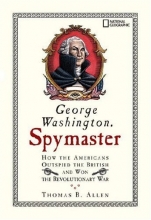 Cover art for George Washington, Spymaster: How the Americans Outspied the British and Won the Revolutionary War
