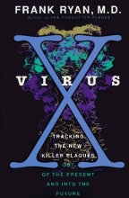 Cover art for Virus X: Tracking the New Killer Plagues--Out of the Present & Into the Future