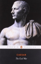 Cover art for The Civil War of Caesar (Penguin Classics)
