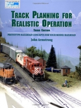 Cover art for Track Planning for Realistic Operation: Prototype Railroad Concepts for Your Model Railroad (Model Railroader)(3rd Edition)