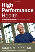 Cover art for High Performance Health: 10 Real Life Solutions to Redefine Your Health and Revolutionize Your Life