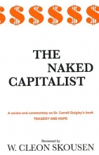 Cover art for Naked Capitalist a Review & Commentary on DR Carroll Quigleys Book Tragedy & Hope