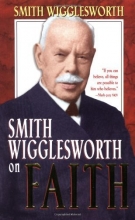 Cover art for Smith Wigglesworth On Faith