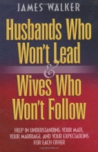 Cover art for Husbands Who Won't Lead and Wives Who Won't Follow