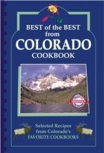 Cover art for Best of the Best from Colorado: Selected Recipes from Colorado's Favorite Cookbooks